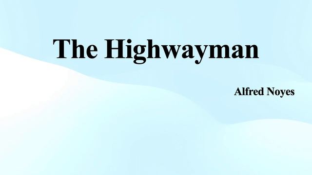 Alfred Noyes's "The Highwayman" (Summary) смотреть онлайн
