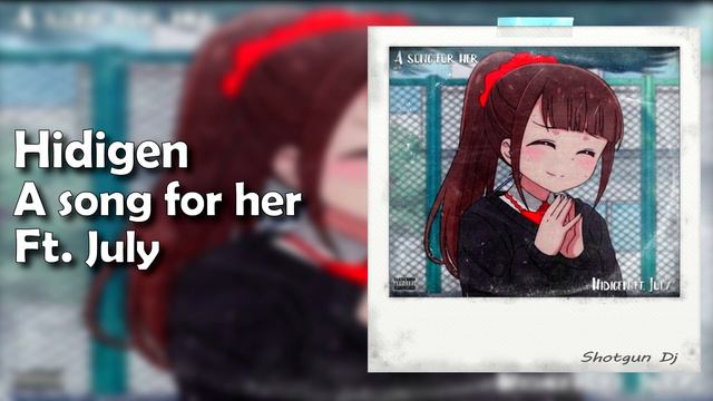 Hidigen - A Song For Her Ft. July (Prod. Miroow)