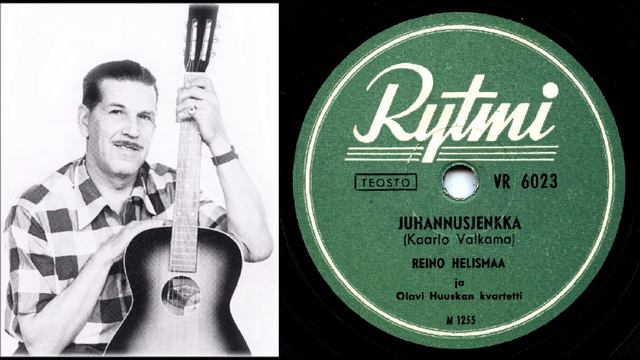 JUHANNUSJENKKA, Reino Helismaa ja Olavi Huuskan kvartetti levyttivät 14.4.1949 смотреть онлайн
