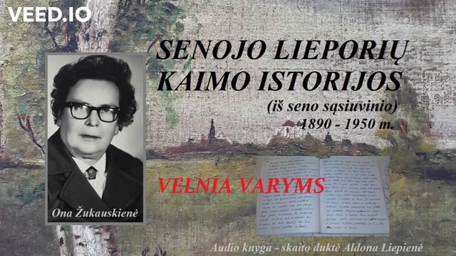Audio knyga - Velnia varyms - skaito duktė Aldona Liepienė смотреть онлайн