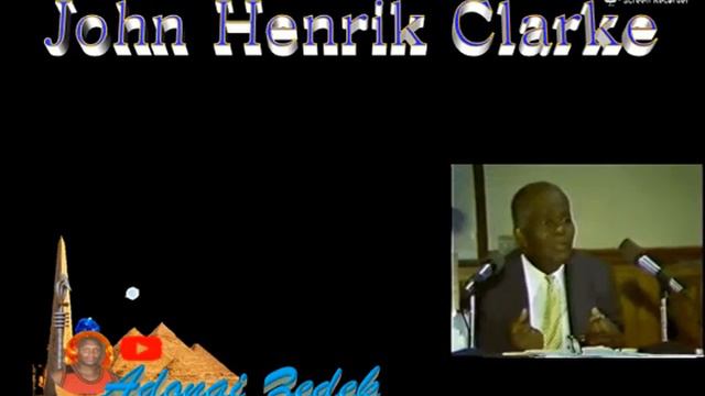 Dr John Henrik Clarke Quotes Poem BIO