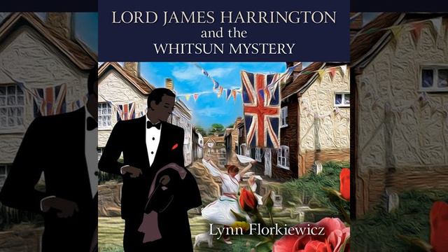 Chapter 20.14 & Chapter 21.1 - Lord James Harrington and the Whitsun Mystery смотреть онлайн