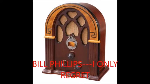 BILL PHILLIPS---I ONLY REGRET смотреть онлайн
