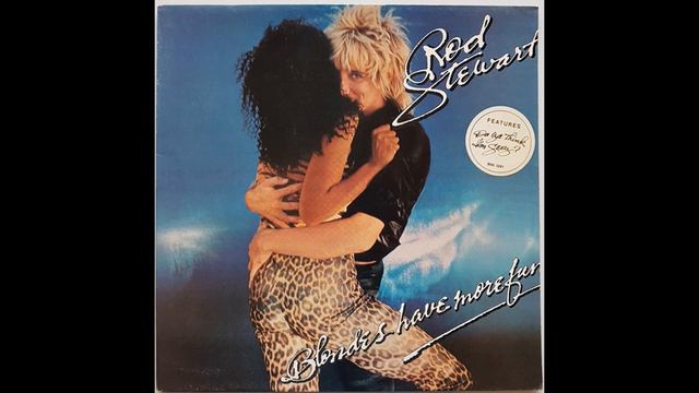 Rod Stewart - Blondes Have More Fun (1978) Part 1 (Full Album)