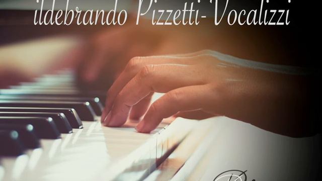 ildebrando Pizzetti- Vocalizzi, Piano acompañamiento смотреть онлайн