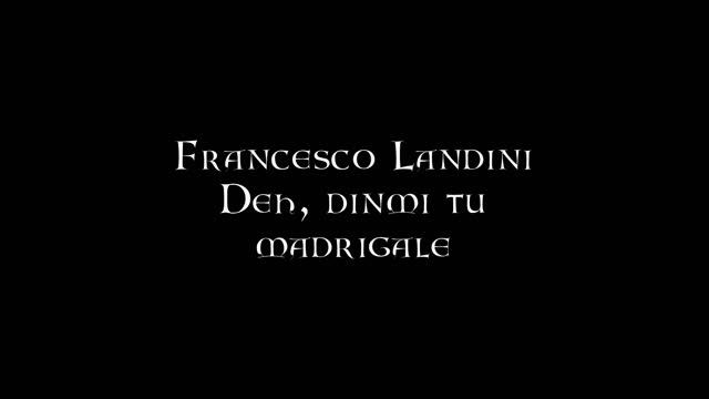 Francesco Landini - Deh, dinmi tu смотреть онлайн