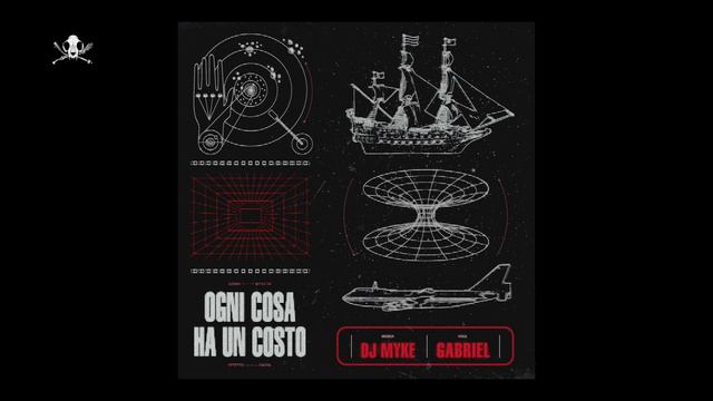 DJ MYKE x GABRIEL - OGNI COSA HA UN COSTO (prod. DjMyke) смотреть онлайн