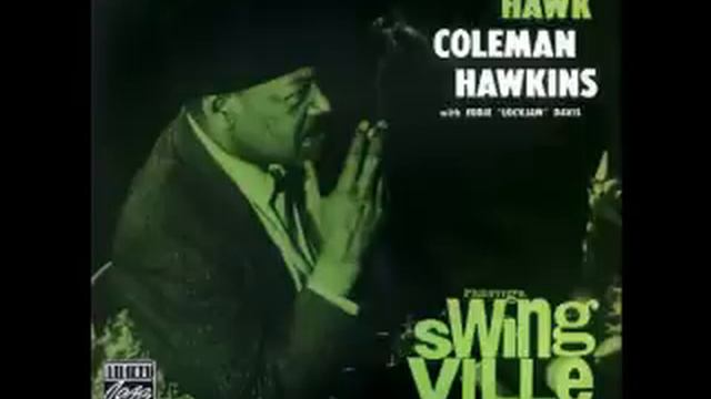 Coleman Hawkins-Dont Take Your Love From Me смотреть онлайн