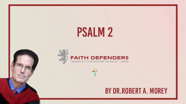 Psalm 2 | Dr. Robert A. Morey смотреть онлайн