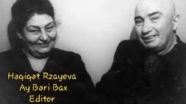 Həqiqət Rzayeva - Ay Bəri Bax
