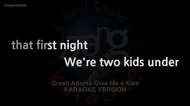 Crash Adams-Give Me A Kiss (MR/Instrumental) (Karaoke Version)