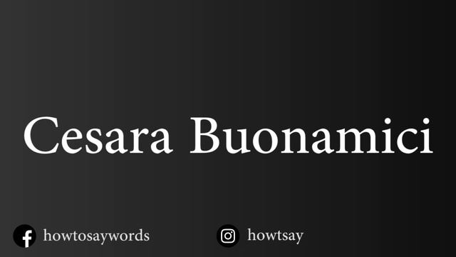 How To Pronounce Cesara Buonamici смотреть онлайн