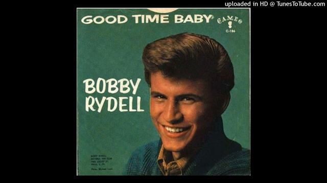 Bobby Rydell - Good Time Baby (1961) смотреть онлайн