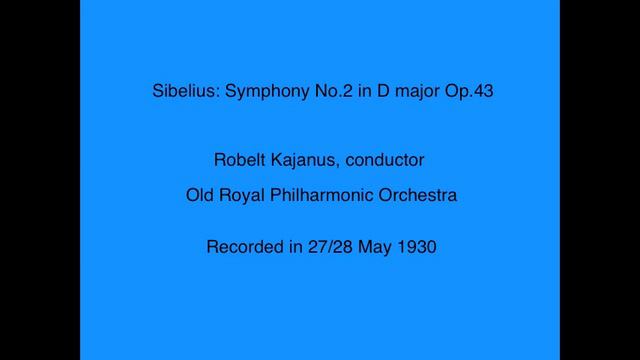 Robert Kajanus, cond. Sibelius: Symphony No.2 - First & Sec. Mov. (1/2) смотреть онлайн