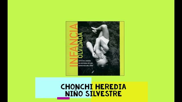 Chonchi Heredia: Niño Silvestre смотреть онлайн