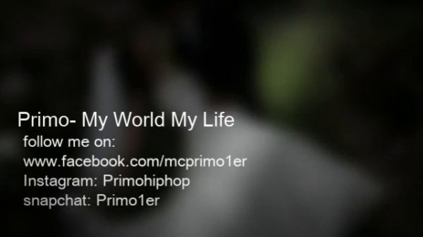 Primo - My World My Life