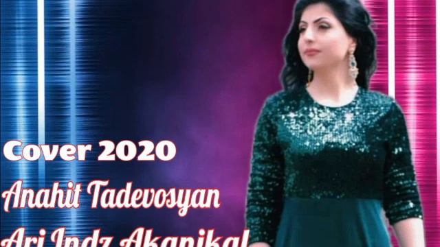 Anahit Tadevosyan смотреть онлайн