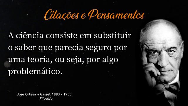 As Citações Mais Sábias de Ortega y Gasset | Aforismos, Citações e Pensamentos Célebres. смотреть онлайн