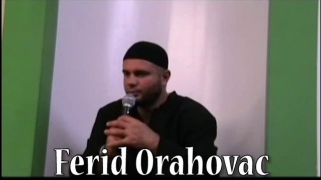 Ferid Orahovac - ( DIO 8 ) Uticaj šejtana na čovjeka i način zaštite od njega смотреть онлайн
