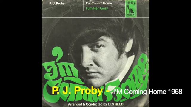 P. J. Proby - I'M Coming Home 1968 смотреть онлайн