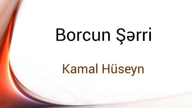 Kamal Huseyn Borcun Serri смотреть онлайн