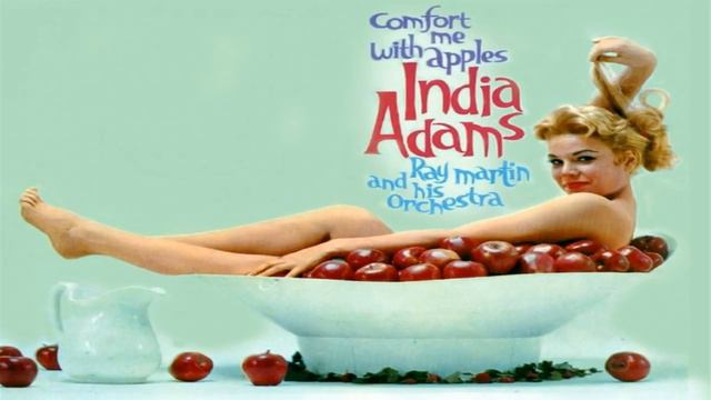 India Adams & Ray Martin - Comfort me with apples - 1959 смотреть онлайн