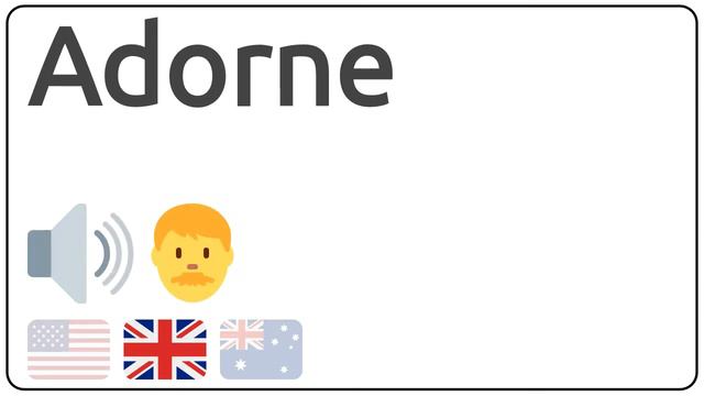 How to pronounce Adorne in english? смотреть онлайн