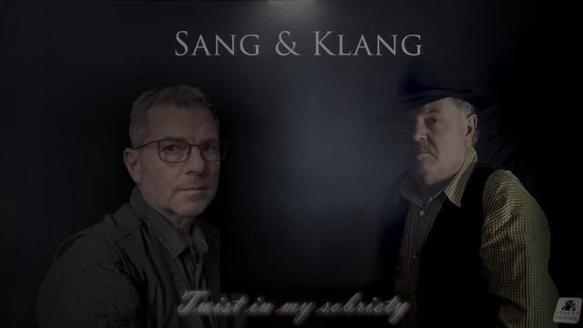 Sang & Klang -  Twist In My Sobriety