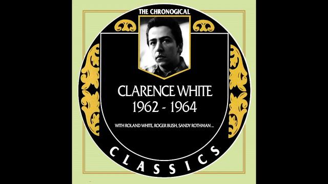 John Henry Blues - Clarence White смотреть онлайн