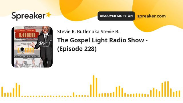 The Gospel Light Radio Show - (Episode 228) смотреть онлайн