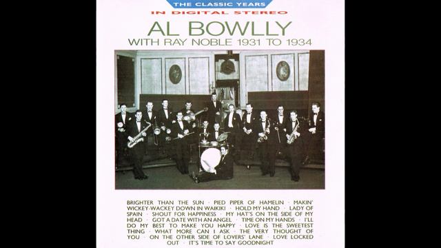 Al Bowlly With Ray Noble - Shout For Happiness смотреть онлайн