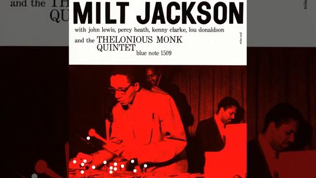 Milt ̲J̲a̲c̲kson With The Thelo̲n̲i̲o̲u̲s̲ M̲o̲n̲k̲ Q̲u̲i̲n̲t̲e̲t̲ – (̲1̲9̲4̲8̲,̲5̲1̲,̲5̲2̲)̲ ̲