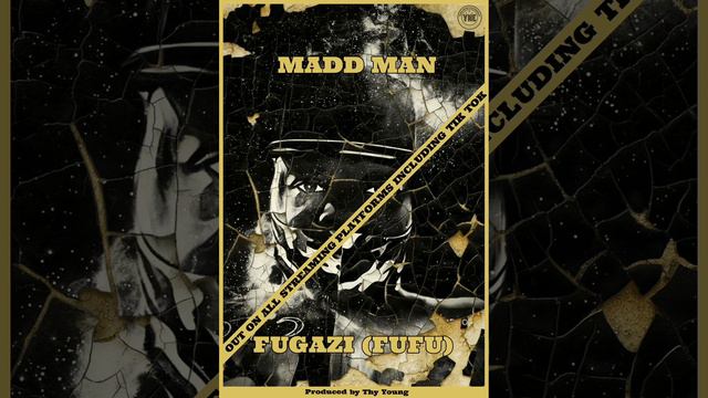 Madd Man (sierra leone music) FUGAZI (FUFU)