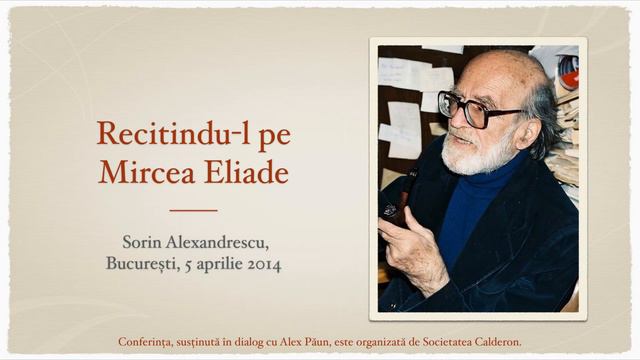 Despre Mircea Eliade | Sorin Alexandrescu în dialog cu Alex Păun смотреть онлайн