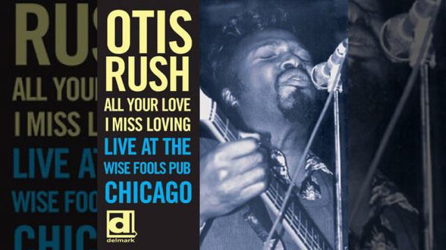 Otis Rush- All Your Love (I Miss Loving) смотреть онлайн