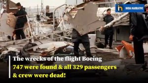 Air India 'Kanishk' Bombing | AI Flight 182 Kanishka Bombing