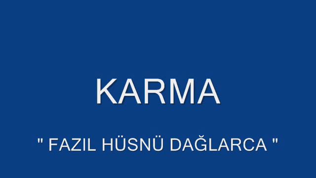KARMA   FAZIL HÜSNÜ DAĞLARCA