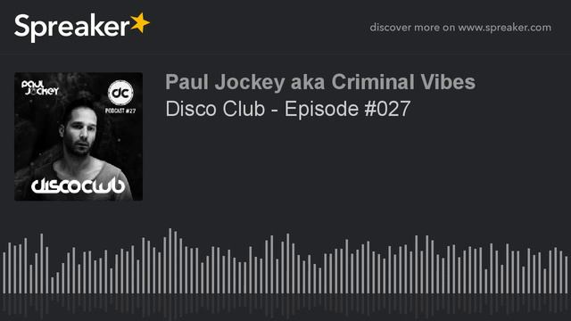 Disco Club - Episode #027 смотреть онлайн