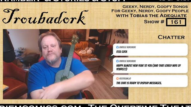 Troubadork Show 161 (29 Dec 2020) - Geeky, Nerdy, Goofy Songs For Geeky, Nerdy, Goofy People