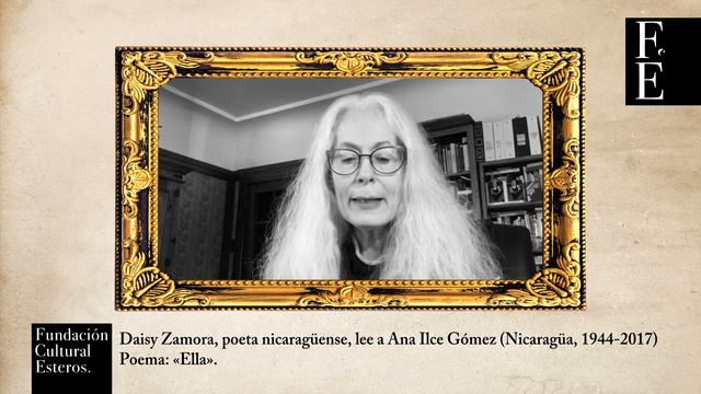 HOMENAJE A GRANDES ESCRITORAS DE LA FUNDACIÓN ESTEROS Daisy Zamora lee a Ana Ilce Gómez. смотреть онлайн