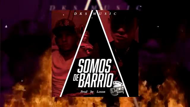 El Bry Ft El Churro Somos de barrio Dks Music смотреть онлайн
