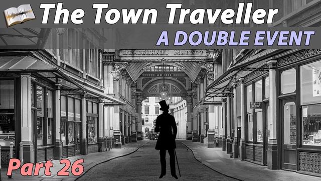 The Town Traveller by George Gissing - Part 26 (Audio Story Book) смотреть онлайн