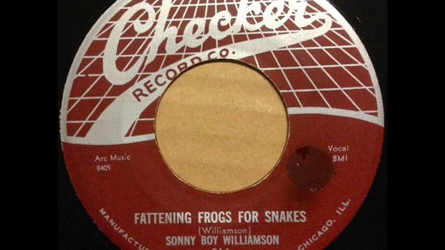 Fattenin Frogs For Snakes -  Sonny Boy Williamson