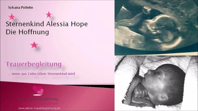 Teil 14-Sternenkinder, Sternenkind Alessia Hope, deine-Trauerbegleitung, Sylvana Pollehn смотреть онлайн