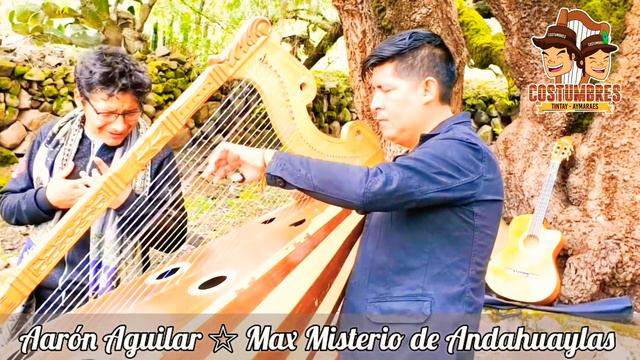 Tema : A Los Filos De Un Cuchillo  Voz : Aaron Aguilar  Arpa: Max Misterio De Andahuaylas