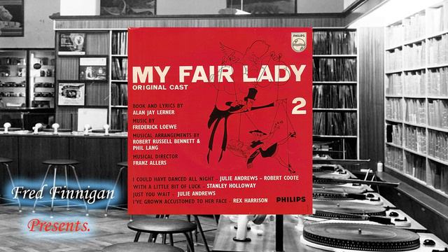 Rex Harrison - I've Grown Accustomed To Her Face(1956)