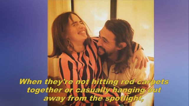 Jason Momoa And Emilia Clarke's Cutest Friendship Moments