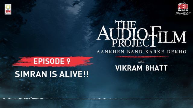 Simran is Alive | Audio Film Project - Ep 09 | Vikram Bhatt смотреть онлайн