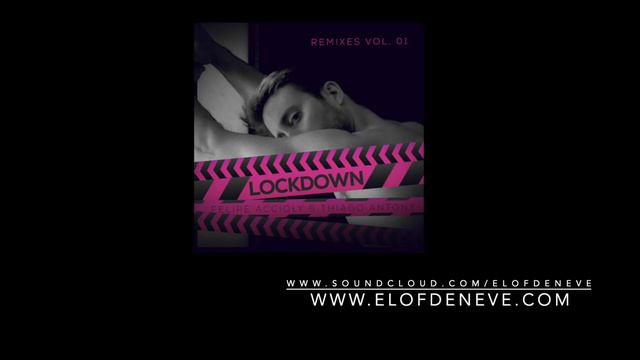 Felipe Accioly & Thiago Antony - Lockdown (Elof de Neve remix) смотреть онлайн