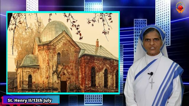 Daily Saint For 13th July/St. Henry II/ By Sr. Leena Fernandes/archdiocese Of Ranchi